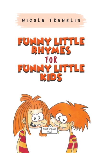 Funny Little Rhymes for Funny Little Kids
