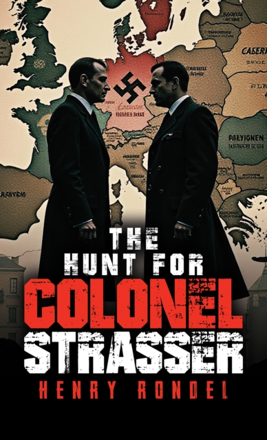 Hunt for Colonel Strasser