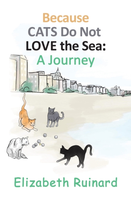 Because Cats Do Not Love the Sea: A Journey