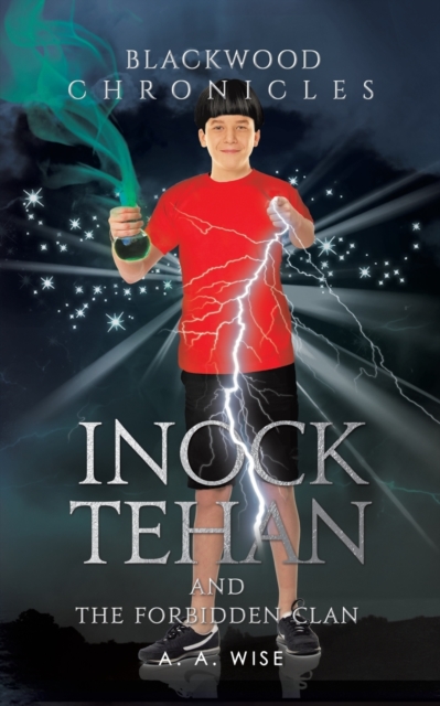 Blackwood Chronicles: Inock Tehan and the Forbidden Clan