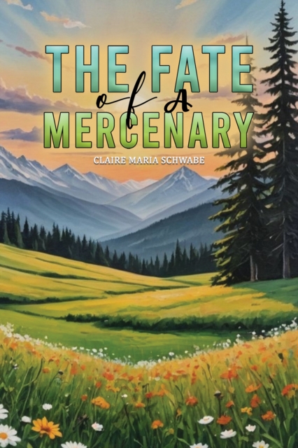 Fate of A Mercenary