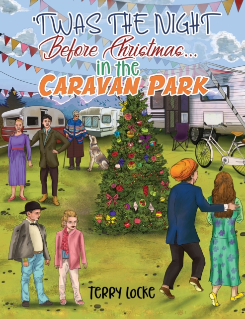 Twas the Night Before Christmas...in the Caravan Park