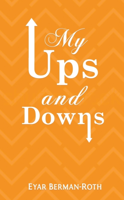 My Ups and Downs