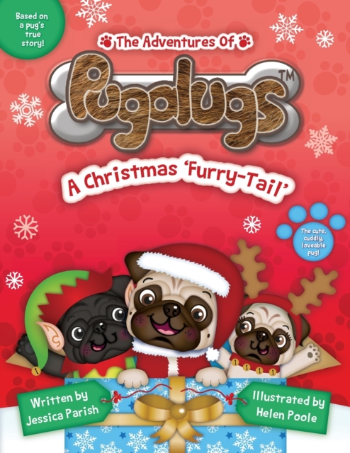 Adventures of Pugalugs: A Christmas 'Furry-Tail'