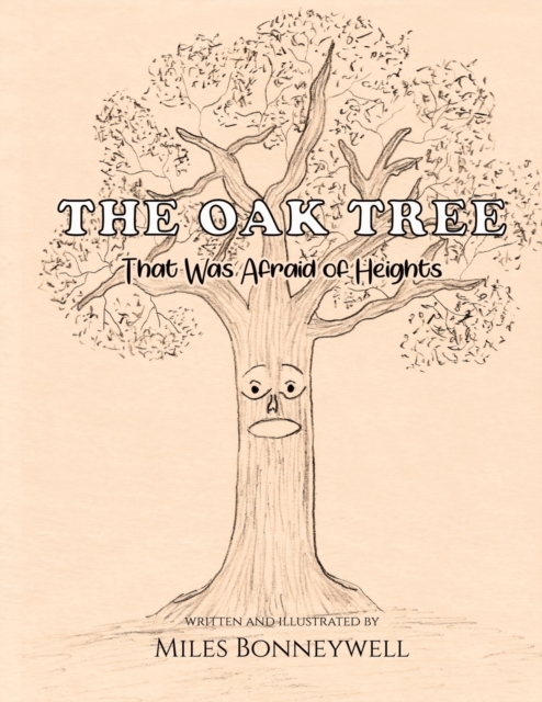 Oak Tree That Was Afraid of Heights