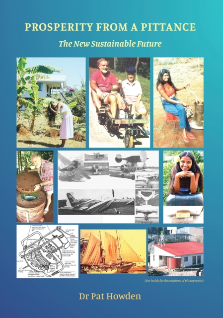 Prosperity from a Pittance - The New Sustainable Future