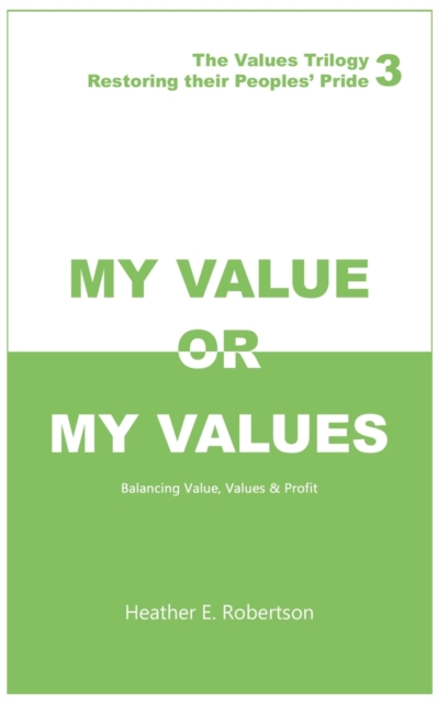 MY VALUE OR MY VALUES RESTORING THEIR PE