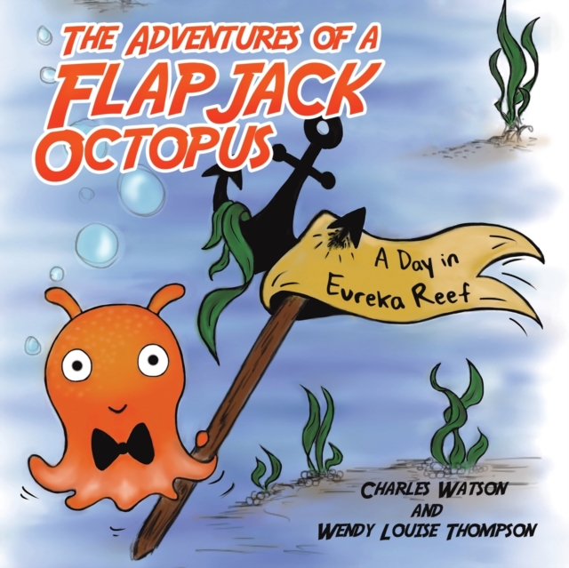 Adventures of a Flapjack Octopus