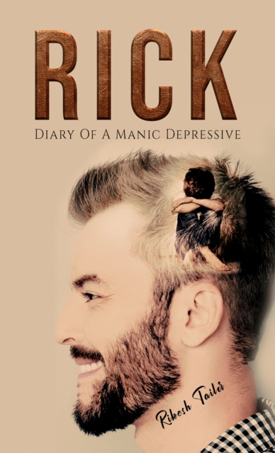 Rick: Diary of a Manic Depressive