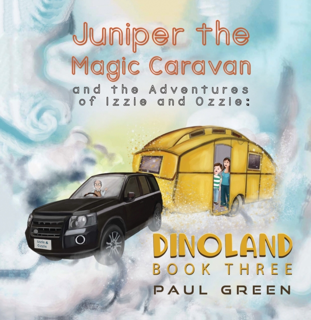 Juniper the Magic Caravan and the Adventures of Izzie and Ozzie: Dinoland