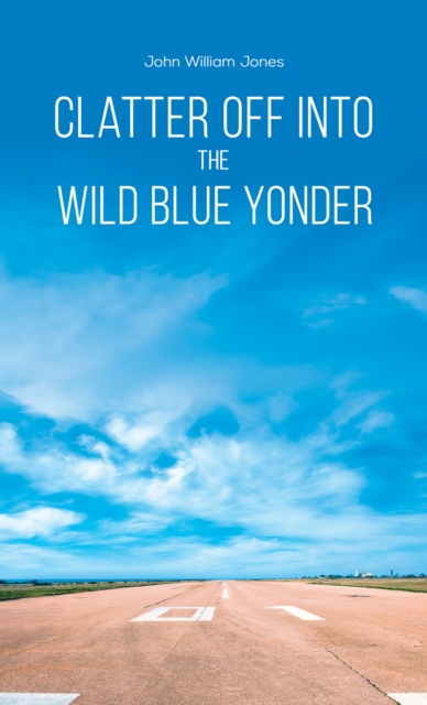 Clatter Off into the Wild Blue Yonder