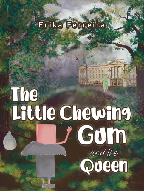 Little Chewing Gum and the Queen