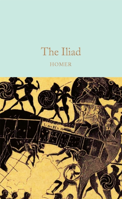 The Iliad (Macmillan Collector's Library)