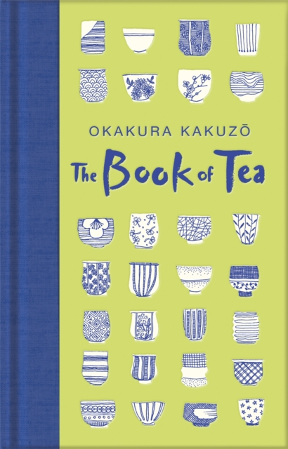The Book of Tea (Macmillan Collector's Library)