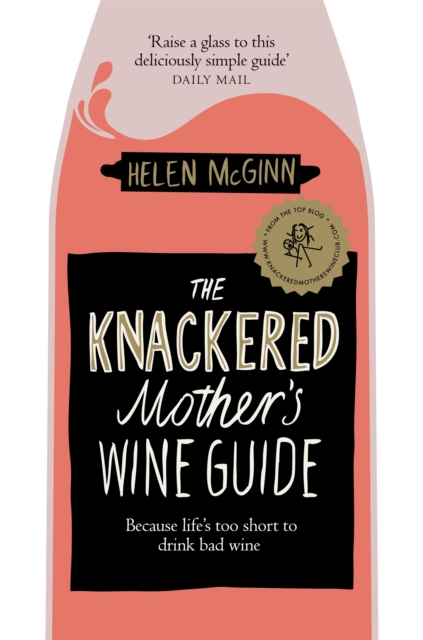Knackered Mother's Wine Guide