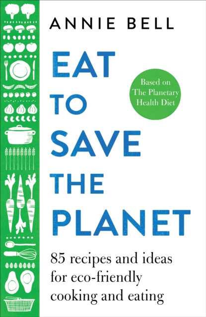 Eat to Save the Planet