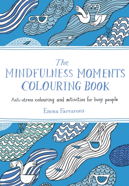 Mindfulness Moments Colouring Book