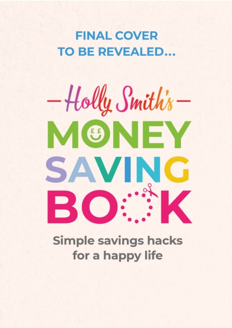 Holly Smith's Money Saving Book