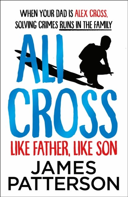 Ali Cross: Like Father, Like Son