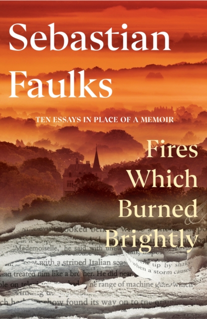 Fires Which Burned Brightly