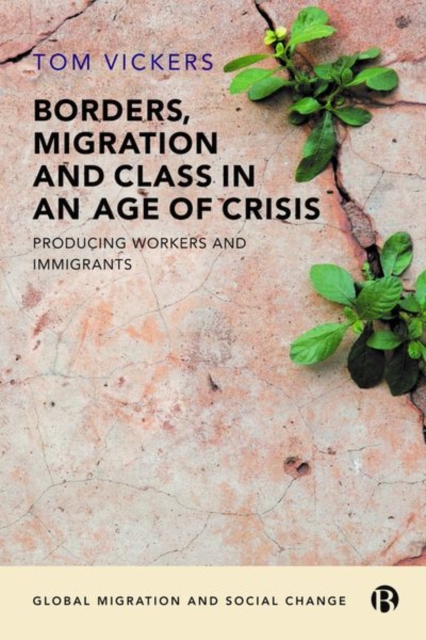 Borders, Migration and Class in an Age of Crisis