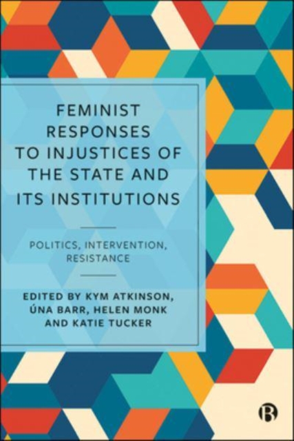 Feminist Responses to Injustices of the State and its Institutions