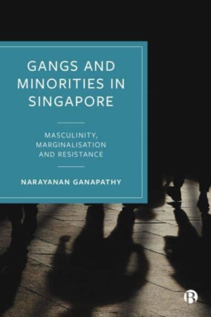 Gangs and Minorities in Singapore