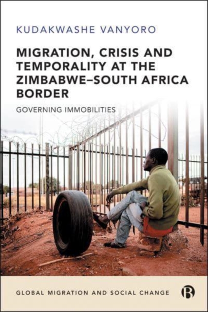 Migration, Crisis and Temporality at the Zimbabwe-South Africa Border