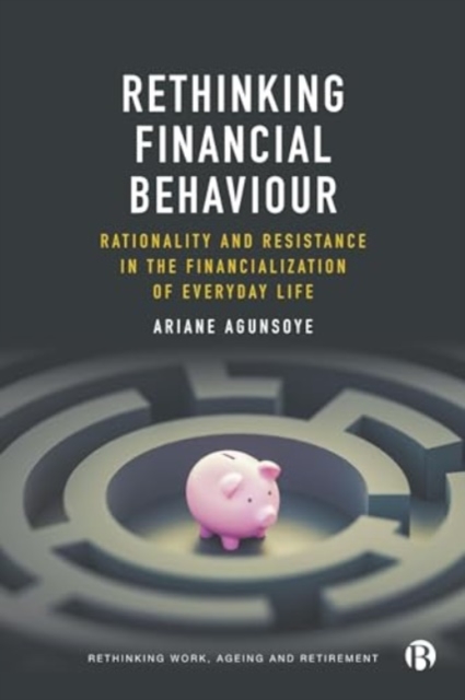 Rethinking Financial Behaviour