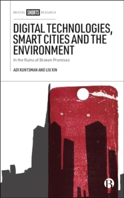 Digital Technologies, Smart Cities, and the Environment