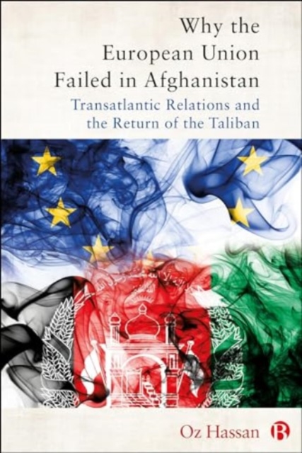 Why the European Union Failed in Afghanistan