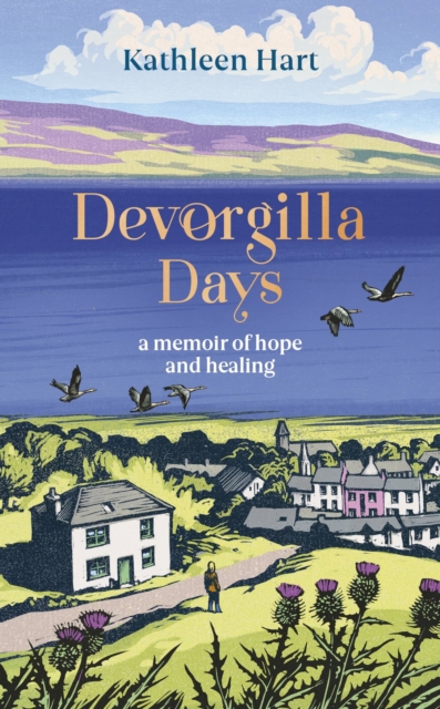 Devorgilla Days : A memoir of hope and healing