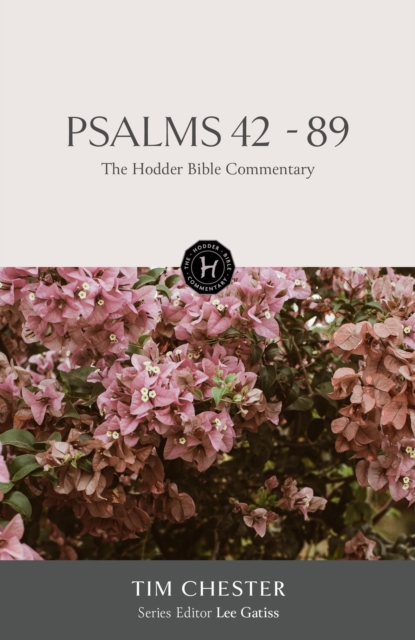 Hodder Bible Commentary: Psalms 42-89