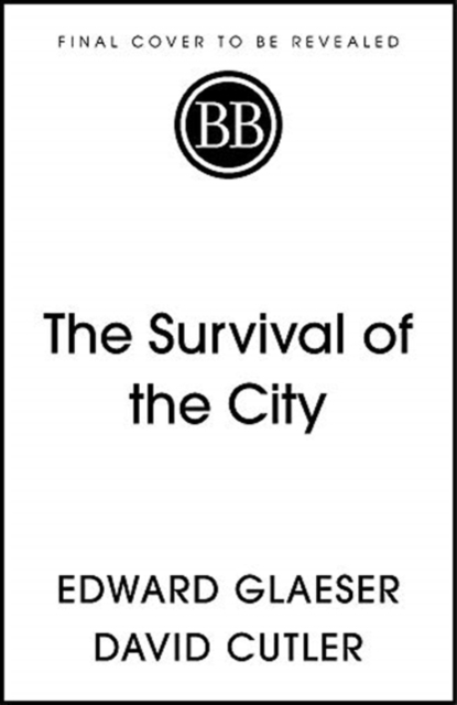 SURVIVAL OF THE CITY