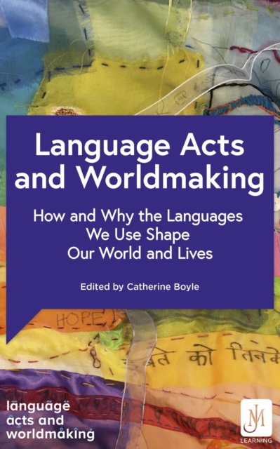 LANGUAGE ACTS & WORLDMAKING