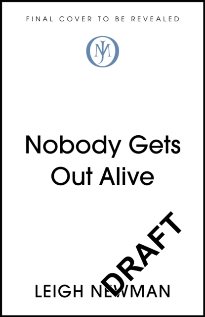 Nobody Gets Out Alive