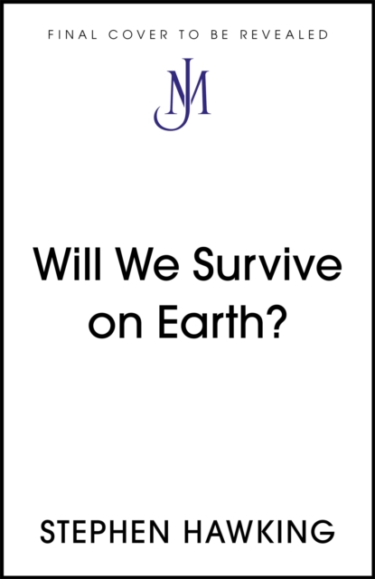 Will We Survive on Earth?