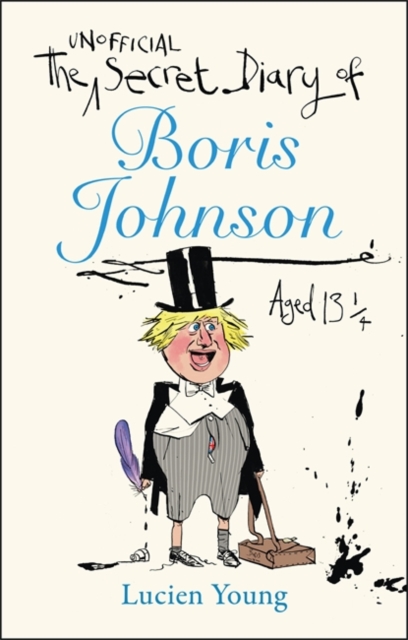 Secret Diary of Boris Johnson Aged 131/4