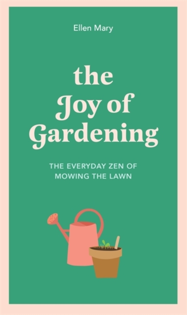 Joy of Gardening