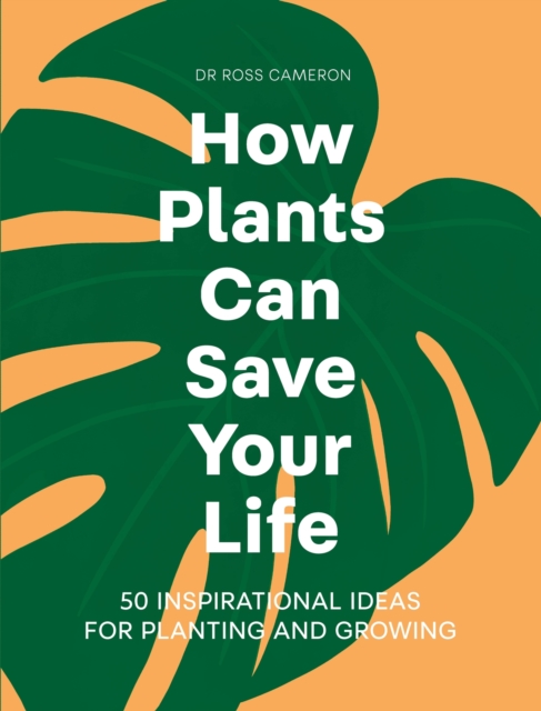 How Plants Can Save Your Life