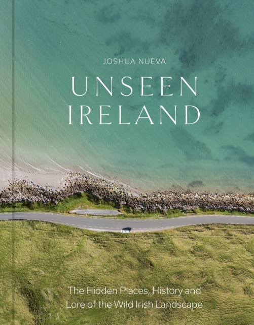 Unseen Ireland