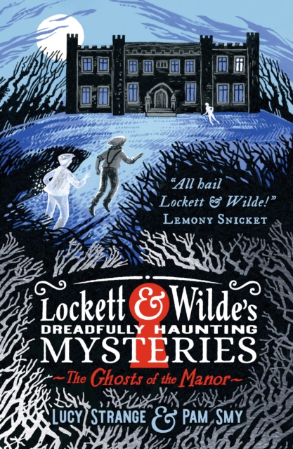 Lockett & Wilde: The Ghosts of the Manor