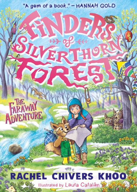 Finders of Silverthorn Forest: The Faraway Adventure