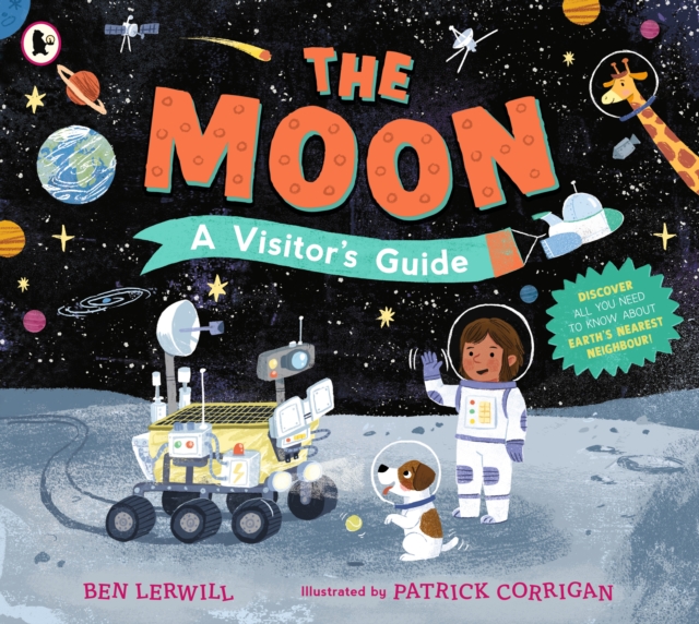 The Moon: A Visitor's Guide