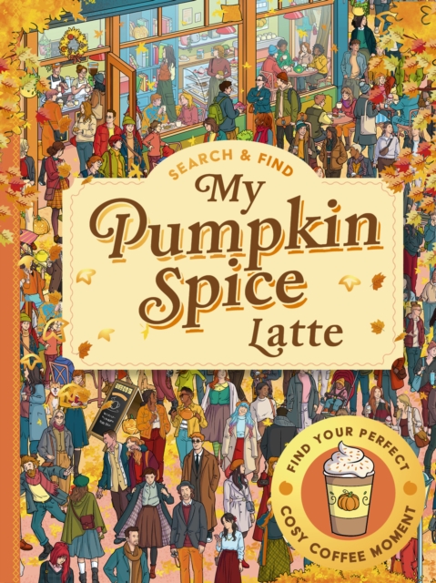 Search and Find: My Pumpkin Spice Latte