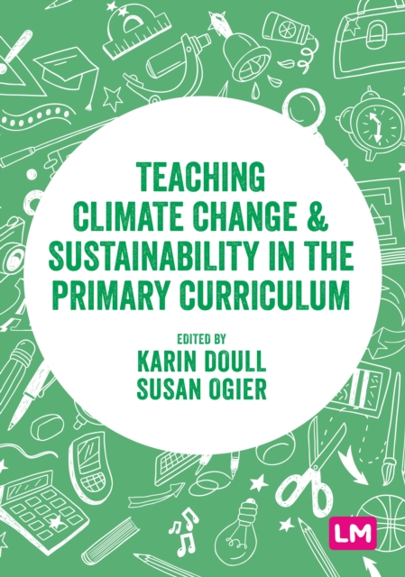 Teaching Climate Change and Sustainability in the Primary Curriculum