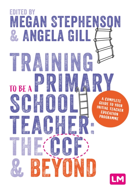 Training to be a Primary School Teacher: The CCF and Beyond