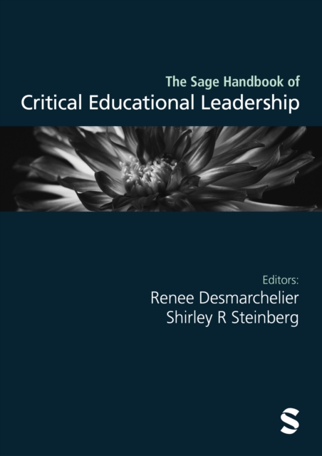 The Sage Handbook of Critical Educational Leadership