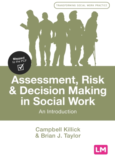 Assessment, Risk and Decision Making in Social Work