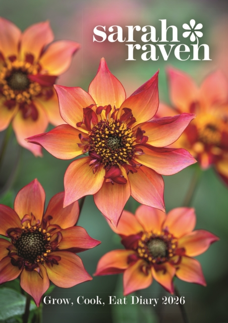 Sarah Ravens Grow Cook Eat Deluxe A5 Diary 2026